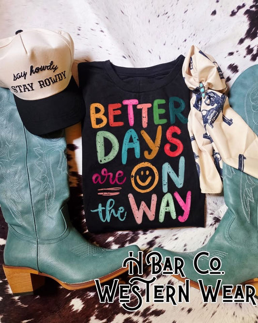 Better Days Are on The Way